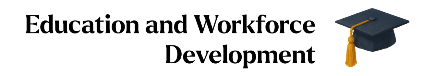 Education and Workforce