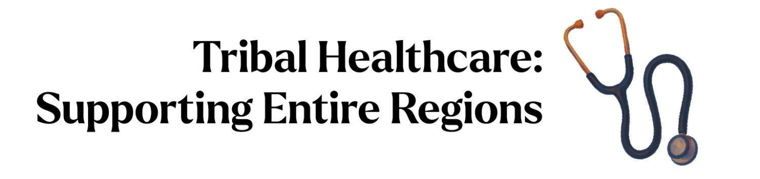 Tribal Healthcare