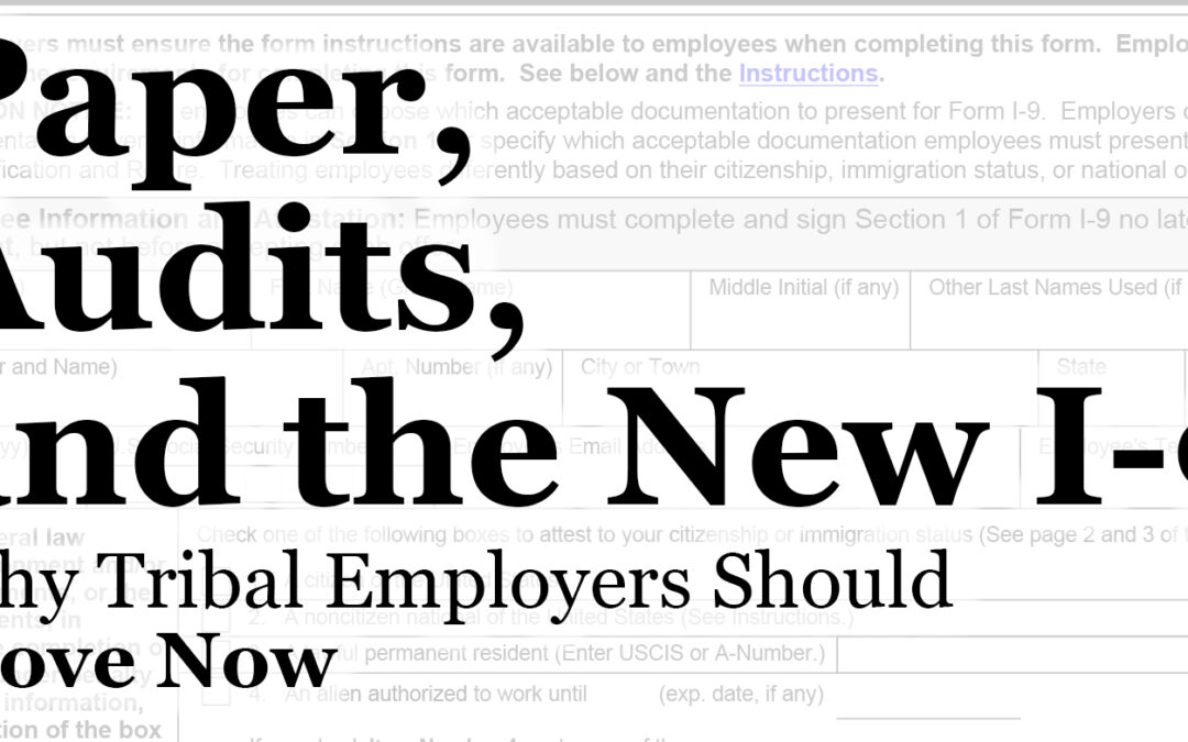 Paper, Audits, and the New I-9