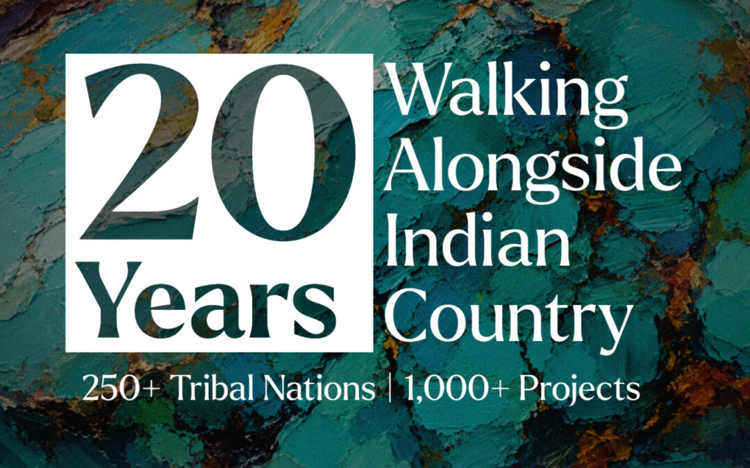 20 Years Walking Alongside Indian Country